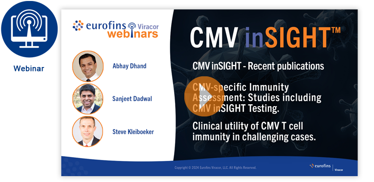 WEBINAR - CMV-specific Immunity Assessment: Studies Including CMV inSIGHT™ Testing