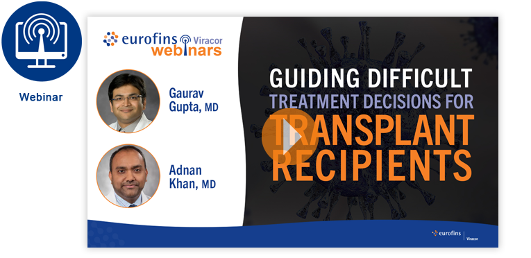 WEBINAR - Guiding Difficult Treatment Decisions for Transplant Recipients